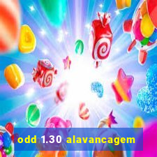 odd 1.30 alavancagem